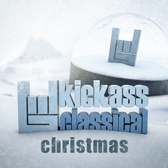A Kickass Classical Christmas